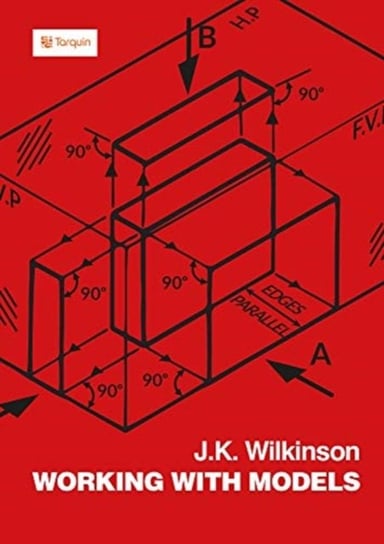 Working with Models: First Steps in Design James K. Wilkinson