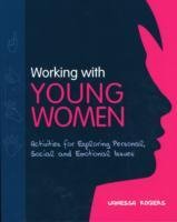 Working with Young Women Rogers Vanessa