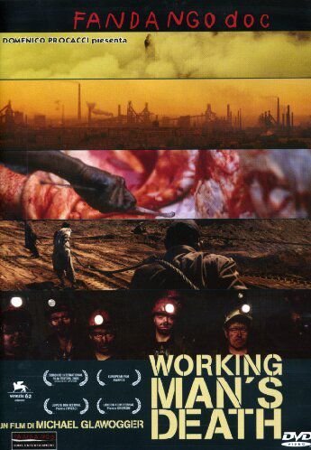 Workingman's Death (Śmierć człowieka pracy) Glawogger Michael