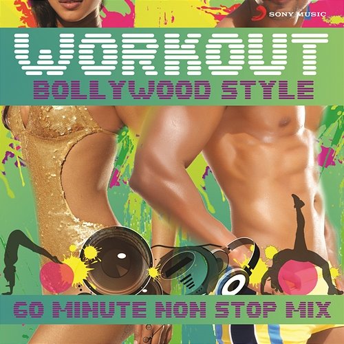 Workout Bollywood Style: 60 Mins Non Stop Mix Various Artists