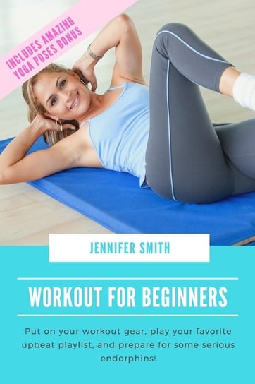 Workout for Beginners Smith Jennifer