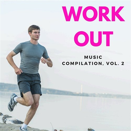 Workout Music Compilation Vol. 2 Various Artists