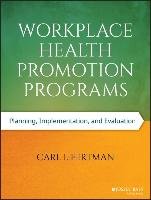 Workplace Health Promotion Programs Fertman Carl I.