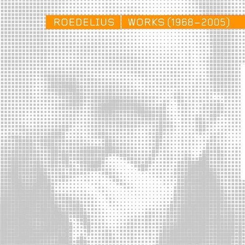 Works (1968-2005) Roedelius