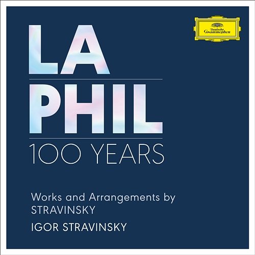Works and Arrangements by Stravinsky Los Angeles Philharmonic, Igor Stravinsky