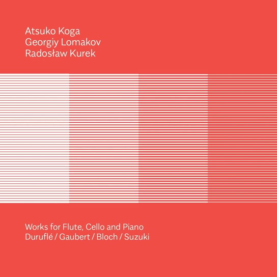 Works for Flute, Cello and Piano Kurek Radosław