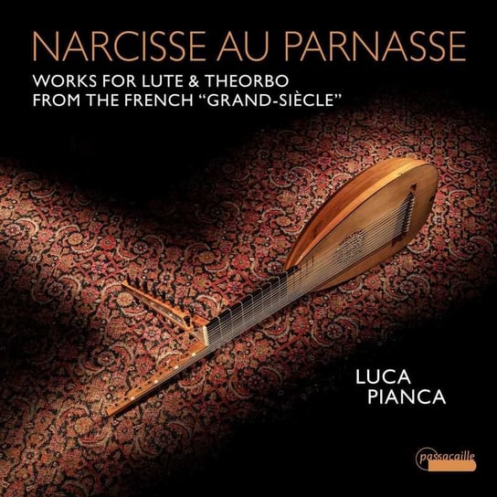 Works for Lute & Theorbo - Narcisse au Parnasse Pianca Luca