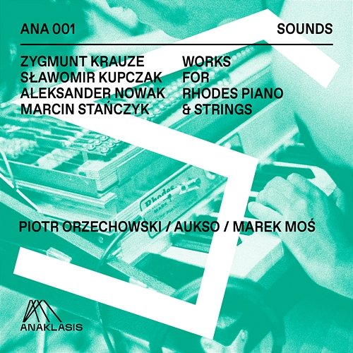 Works for Rhodes Piano & Strings Piotr Orzechowski, Aukso Orchestra, Marek Mos