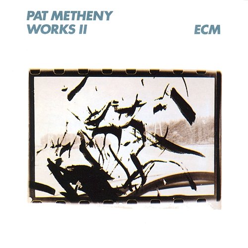 Works II Pat Metheny