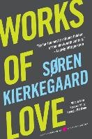 Works of Love Kierkegaard Soren