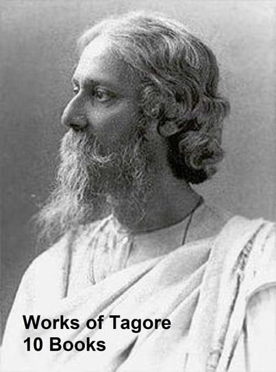 Works of Tagore 10 Books Tagore Rabindranath
