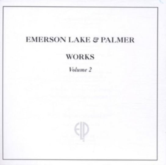 Works. Volume 2 Emerson, Lake And Palmer