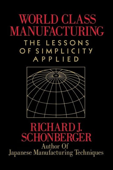 World Class Manufacturing Richard J. Schonberger