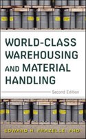 World-Class Warehousing and Material Handling, Second Edition Frazelle Edward H.