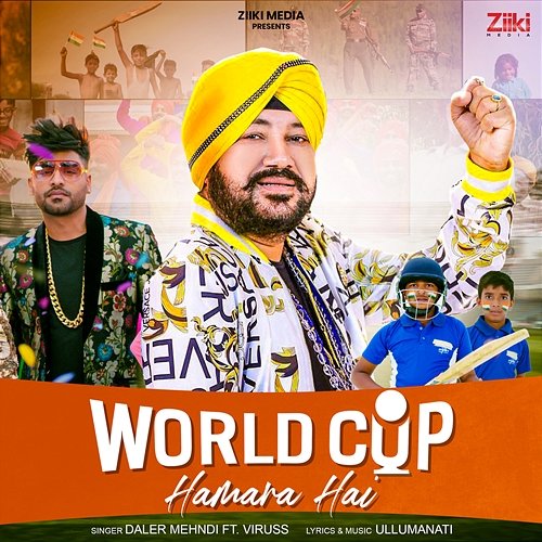 World Cup Hamara Hai Daler Mehndi feat. Viruss