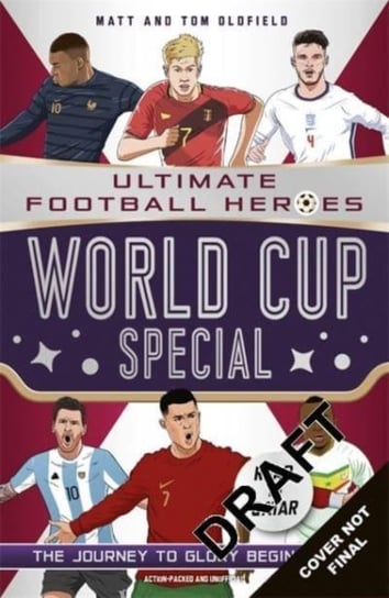 World Cup Special (Ultimate Football Heroes). Collect Them All! Opracowanie zbiorowe