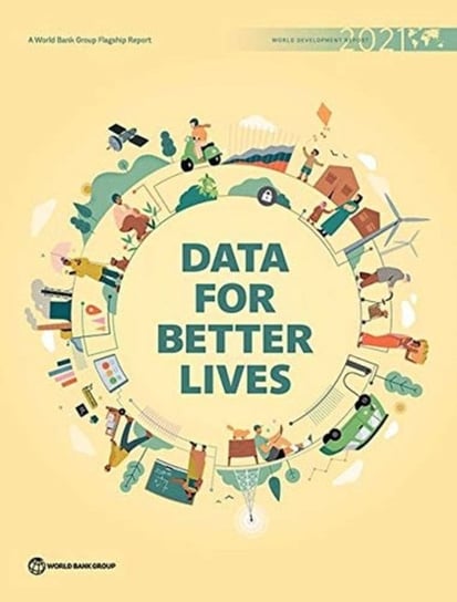 World development report 2021: data for better lives World Bank