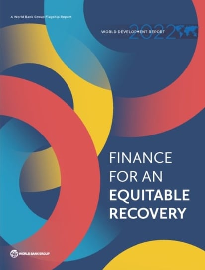 World Development Report 2022: Finance for an Equitable Recovery World Bank