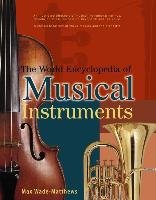 World Encyclopedia of Musical Instruments Wade-Matthews Max