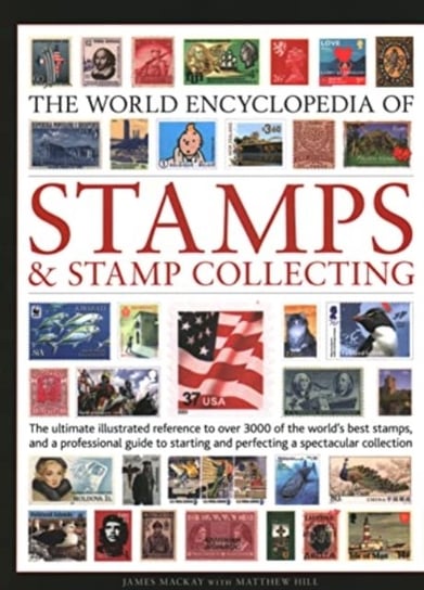 World Encyclopedia of Stamps and Stamp Collecting Mackay James