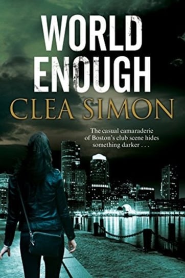 World Enough Clea Simon