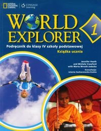 World Explorer. Podręcznik. Szkoła podstawowa Heath Jennifer, Crawford Michele, Mrozik-Jadacka Marta