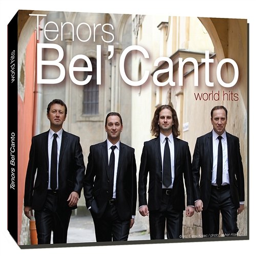 World Hits Tenors Bel'canto
