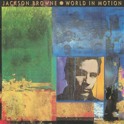 World In Motion Jackson Browne