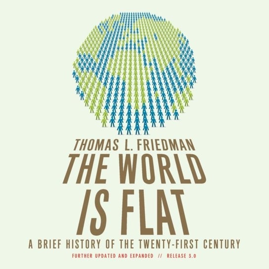 World Is Flat 3.0 Friedman Thomas L.