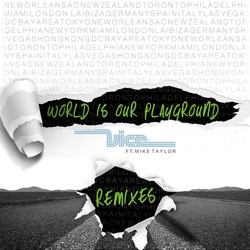 World is Our Playground Vice feat. Mike Taylor