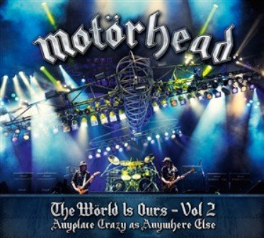 World Is Ours. Volume  2 Motorhead