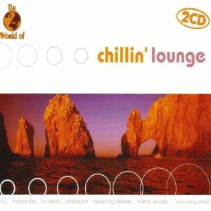 WORLD OF CHILLIN LOUNGE 2CD Various Artists