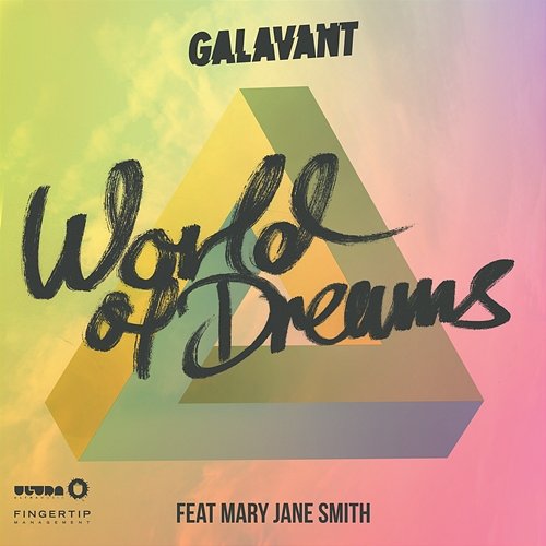 World of Dreams Galavant feat. Mary Jane Smith