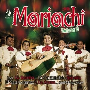 World of Mariachi. Volume 2 Various Artists