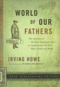 World of Our Fathers Howe Irving