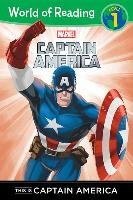 World of Reading This Is Captain America: Level 1 Dworkin Brooke, Disney Book Group