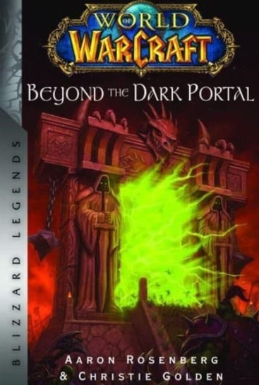 World of Warcraft: Beyond the Dark Portal Christie Golden