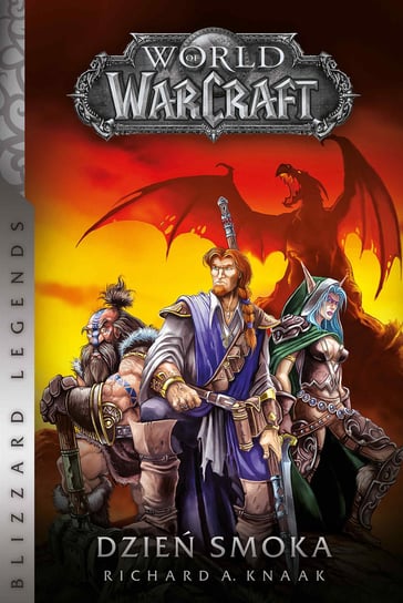 World of Warcraft: Dzień smoka Knaak Richard A.