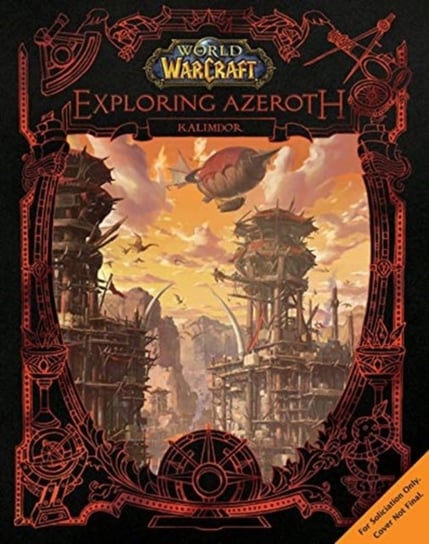 World of Warcraft: Exploring Azeroth - Kalimdor Opracowanie zbiorowe