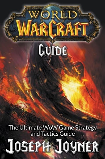 World of Warcraft Guide Joyner Joseph