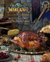 World of Warcraft: The Official Cookbook Monroe-Cassel Chelsea
