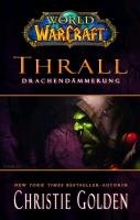 World of Warcraft - Thrall - Drachendämmerung Golden Christie