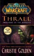 World of Warcraft: Thrall: Twilight of the Aspects Golden Christie