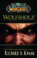 World of Warcraft - Wolfsherz Knaak Richard A.