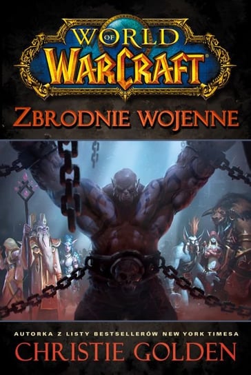 World of Warcraft. Zbrodnie wojenne Golden Christie