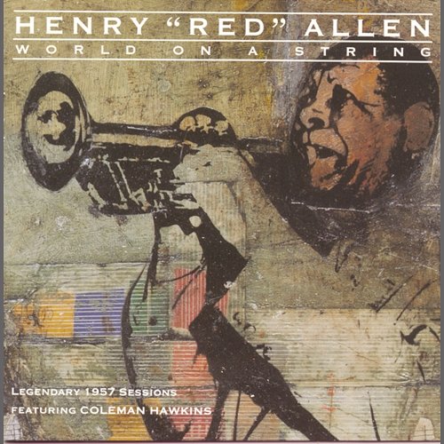 World On A String Henry "Red" Allen