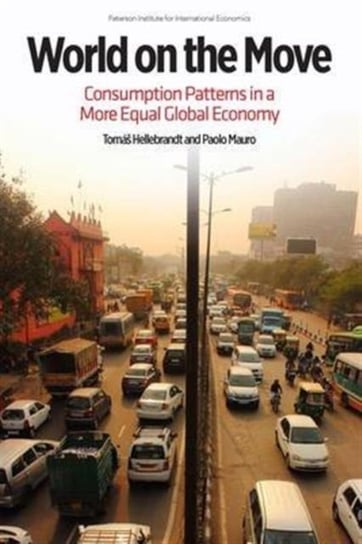 World on the Move - Consumption Patterns in a More Equal Global Economy Paulo Mauro, Jan Zilinsky