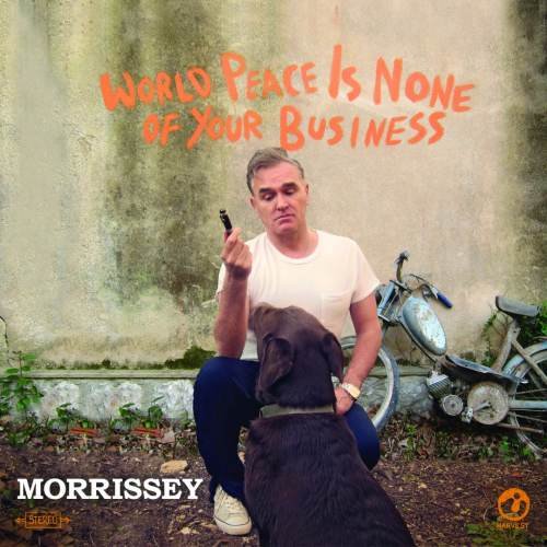 World Peace Is None Of Your Business Morrissey