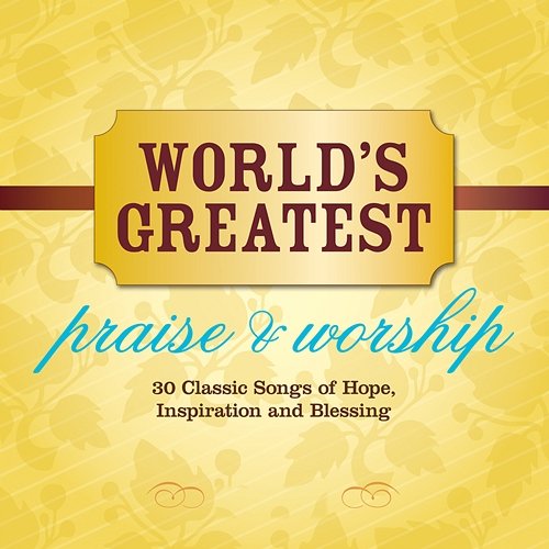 World's Greatest Praise & Worship Maranatha! Vocal Band