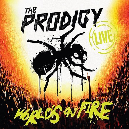 World's On Fire (Live At Milton Keynes Bowl) The Prodigy